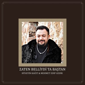 Hüseyin Kağıt - Zaten Belliydi Ta Baştan