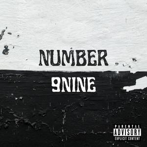 NUMBER 9N!NE (Explicit)