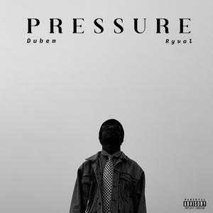 PRESSURE (feat. Ryval) (Explicit)