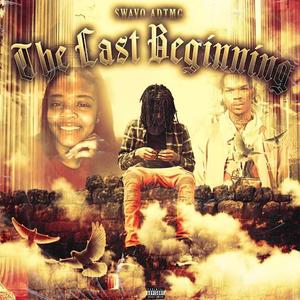 The Last Beginning (Explicit)