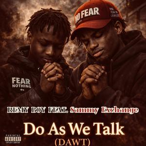 Do As We Talk (feat. Sammy Exchange) (Explicit)