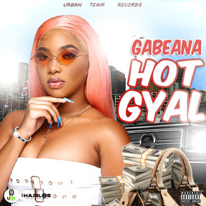 Hot Gyal (Explicit)