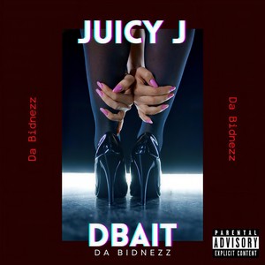Da Bidnezz (feat. Juicy J) (Explicit)