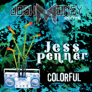 Colorful (Josh Money Remix)