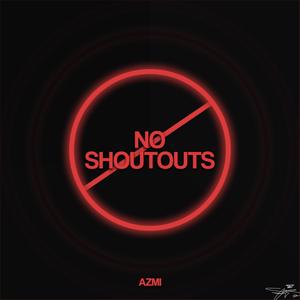 No Shoutouts (Explicit)