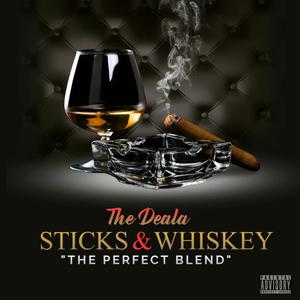 Sticks & Whiskey (Explicit)