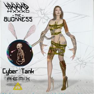 Cyber Tank (feat. (The Buckness) (Remix)