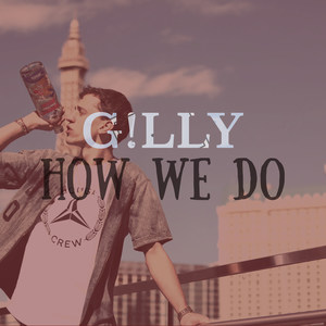How We Do (Explicit)