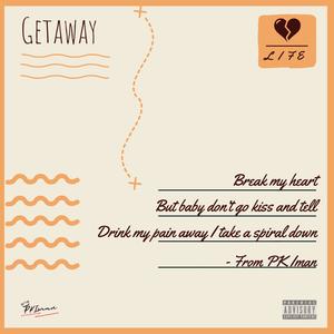 Getaway (Explicit)