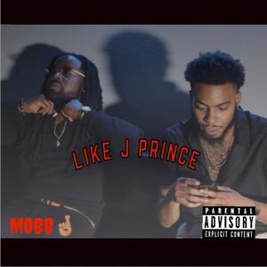 Like J Prince(feat. yung nosta) (Explicit)