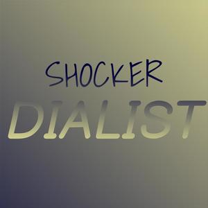Shocker Dialist