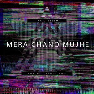 Mera Chand Mujhe Aaya Hai Nazar (feat. Anil Bheem)