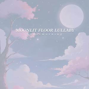 Moonlit Floor (Lullaby Cover)