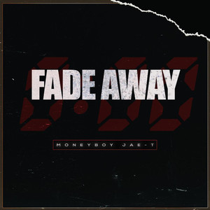 Fade Away (Explicit)