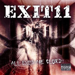 Exit 11: All Exits Are Closed!!