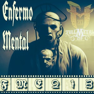 Enfermo Mental (Explicit)