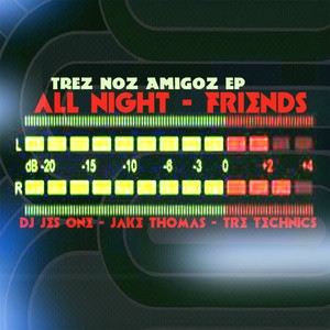 Friends (Tre Technics Mix)