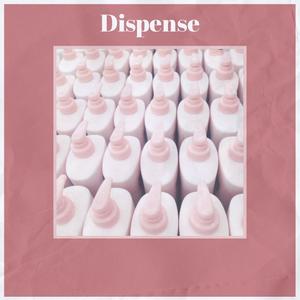 Dispense