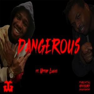 Dangerous (feat. Uptop Lucci) [Explicit]