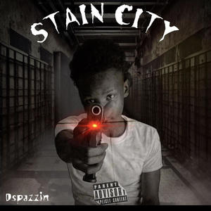 STAIN CITY (Explicit)