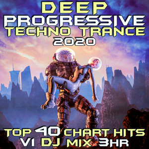 Deep Progressive Techno Trance 2020, Vol. 1 (DJ Mix 3Hr)