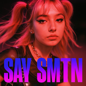 Say Smtn