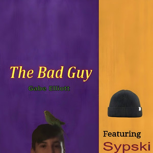 The Bad Guy (Explicit)