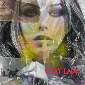 Foxy Lady (Explicit)