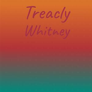 Treacly Whitney