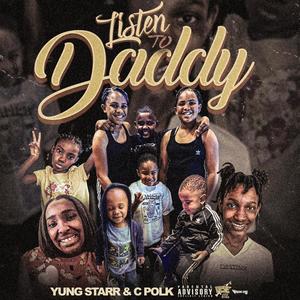 Listen To Daddy (feat. C Polk) (Explicit)