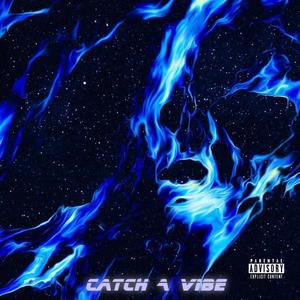 Catch A Vbe (Explicit)