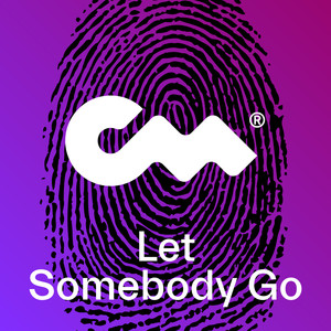 Let Somebody Go