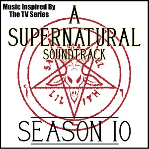 A Supernatural Soundtrack: Season 10 (Music Inspired by the TV Series)