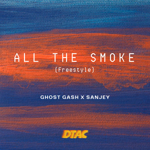 All the Smoke (Freestyle) [Explicit]