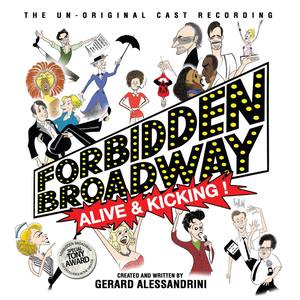Forbidden Broadway Vol. 11 Alive And Kicking! The Un-Original Cast Recording