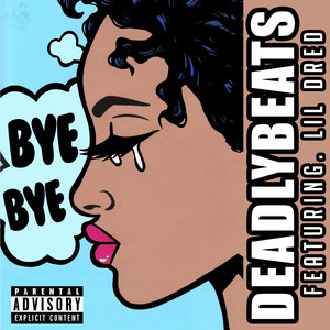 Bye Bye (Explicit)