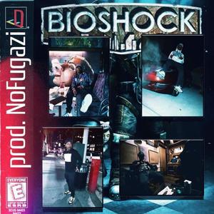 Bioshock (Explicit)