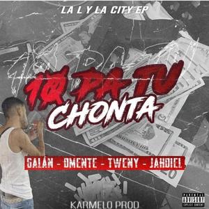 Galan | 10 Pa Tu Chonta #LLYLCEP #5 (feat. BR Jahdiel, Dmente & Young Tweny)