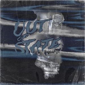 Out of State ll (...for when im out of state) (Explicit)