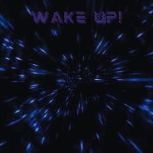 WAKE UP! (Explicit)