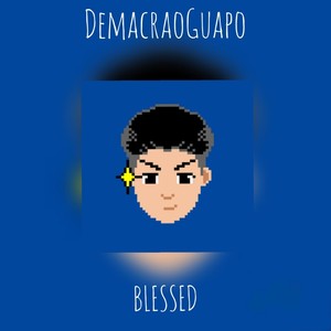 Blessed (Explicit)