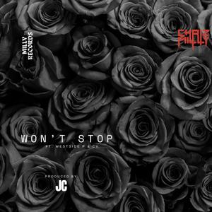 Won't Stop (feat. Westside P & CV) [Explicit]