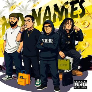 No Names (feat. 4TheWolves) (Explicit)