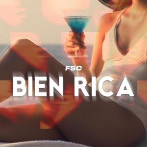 Bien Rica (Explicit)