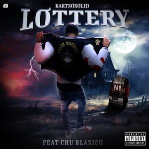 Lottery (feat. Chu Blaxico)