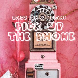 Pick Up The Phone (feat. Milani) (Explicit)