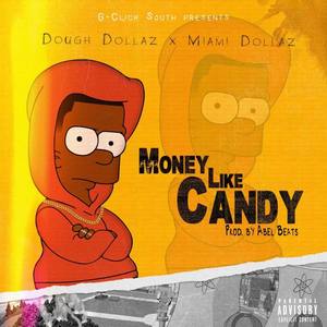Money Like Candy (Explicit)