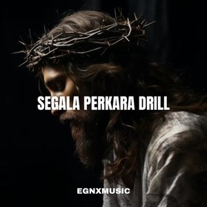 Segala Perkara Drill