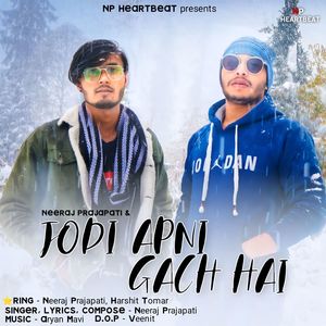 Jodi Apni Gach Hai