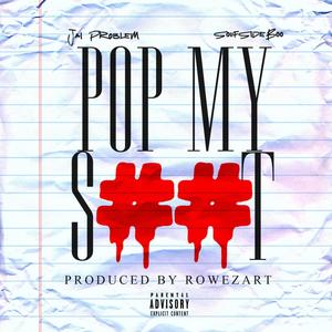 Pop My **** (feat. Soufside Boo) [Explicit]